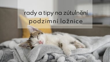 10 rad a tipů, jak si zútulnit podzimní ložnici